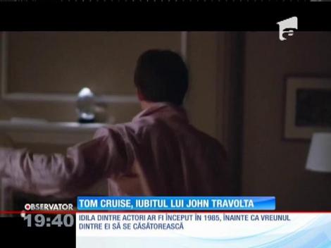 Tom Cruise şi John Travolta s-ar iubi de zece ani!