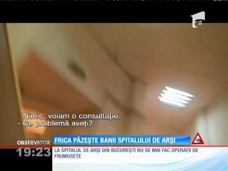 Frica păzește banii spitalului de arși