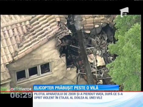 Elicopter prăbușit peste o vilă
