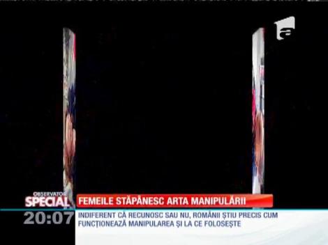 SPECIAL! Femeile stăp&acirc;nesc arta manipulării