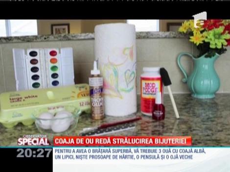 SPECIAL! Coaja de ou redă strălucirea bijuteriei