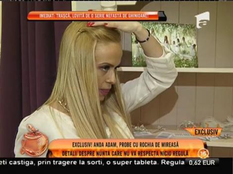 Anda Adam, probe cu rochia de mireasă