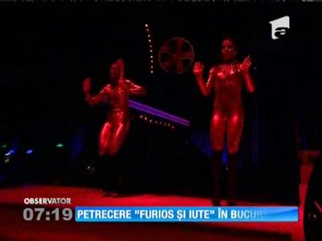 Petrecere "Furios şi iute" în Bucureşti