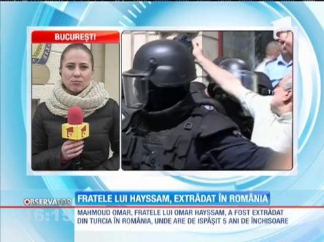 Fratele lui Hayssam, extrădat în România