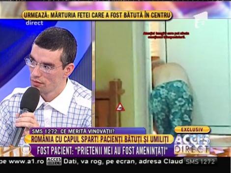 Fost pacient: "Prietenii mei au fost amenințați"