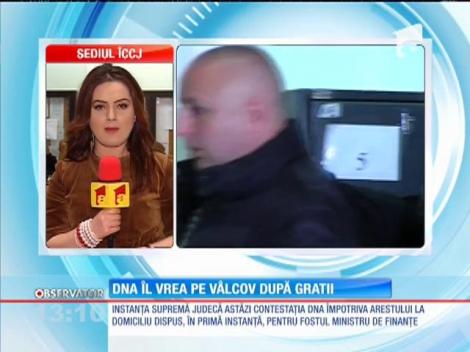 DNA îl vrea pe Vâlcov după gratii