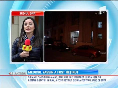 Medicul Yassin a fost reţinuţ