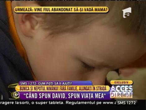 Bunica Mariana și nepotul nimănui, părăsiți de familie și alungați în stradă!