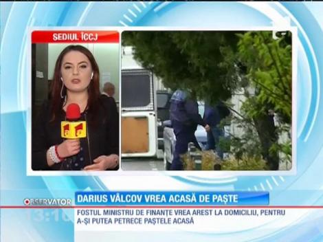 Darius Vâlcov vrea acasă de Paște