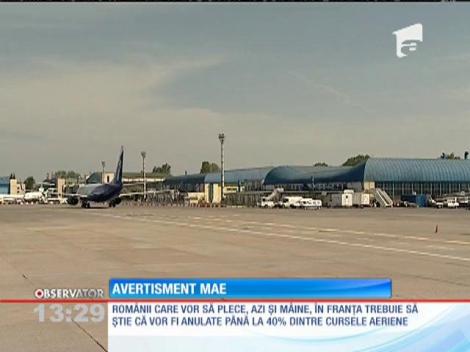 Până la 40% dintre cursele aeriene spre Franța vor fi anulate!