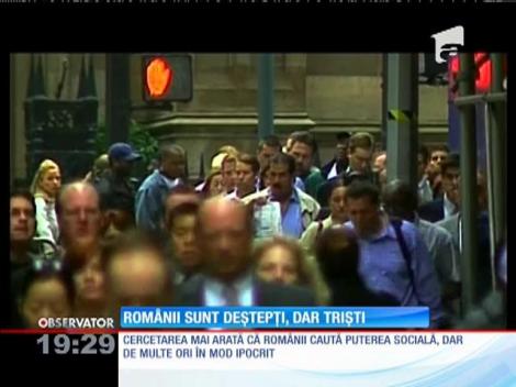 Românii sunt deștepți, dar triști