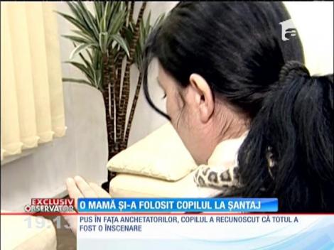 O mama şi-a folosit copilul la şantaj