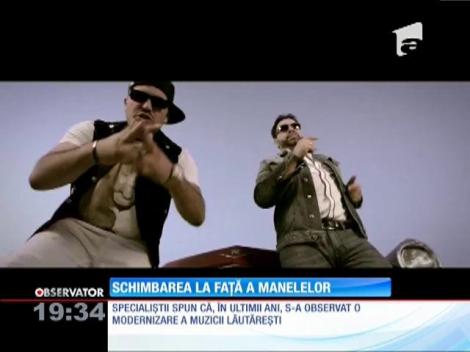 În ultimii ani, maneaua și-a schimbat ritmul