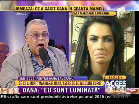 Oana: "Mă gândesc să o incinerez pe Mărioara Zăvoranu"