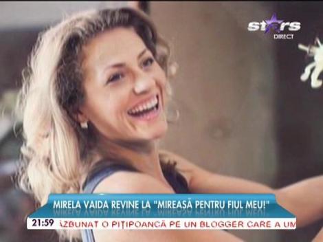 Mirela Boureanu Vaida revine la "Mireasă pentru fiul meu"! Anunţul pe care îl aşteptau milioane de fani