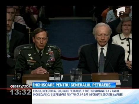 Închisoare pentru generalul Petraeus
