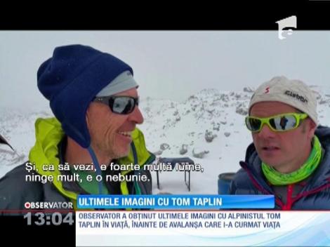 Ultimele imagini cu alpinistul Tom Taplin