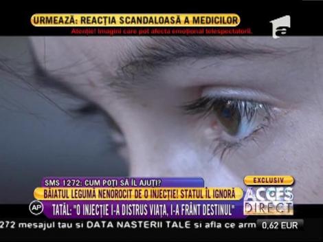 Băiatul legumă, nenorocit de o injecție! Statul îl ignoră