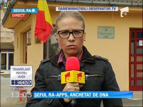 Şeful RA - APPS, anchetat de DNA