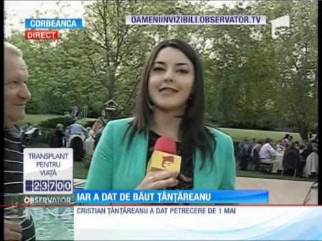 Cristian Ţânţăreanu, petrecere de 1 Mai
