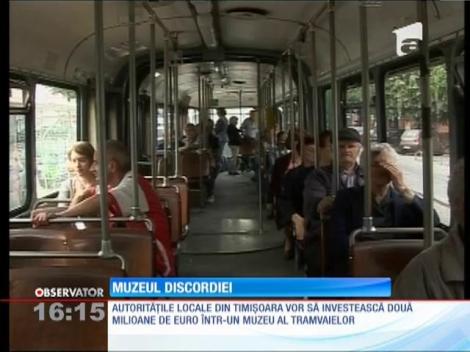 Autorităţile locale din Timişoara vor să investească într-un muzeu al tramvaielor