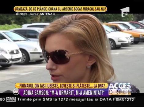 Adina Samson, amanta edilului din Iaşi: "M-a urmărit, m-a ameninţat!"