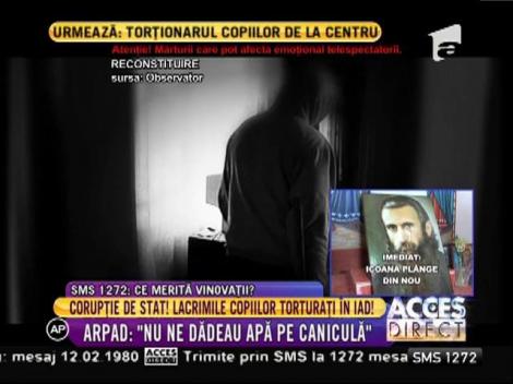 Lacrimile copiilor torturați în Casa Sântana din Mureş! Umiliți și bătuți cu furtunul!