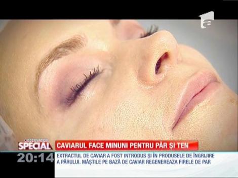 SPECIAL! Caviarul face minuni pentru păr și ten