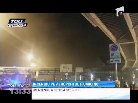 Incendiu pe aeroportul Fiumicino