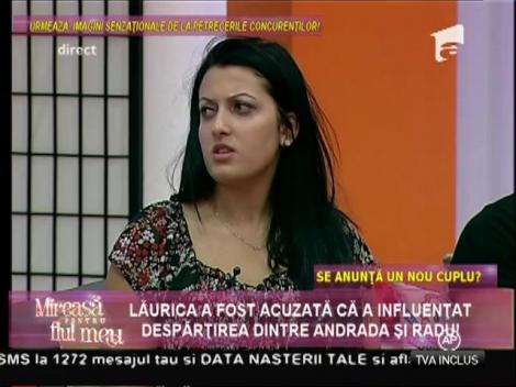 Lăurica, acuzată că a influențat despărțirea dintre Andrada și Radu
