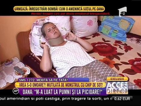 Cu gâtul luxat şi plină de vânătăi! Oana, mutilată de monstrul cu chip de soţ!