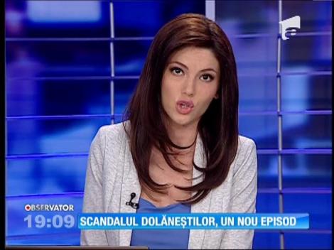 Scandalul Dolăneştilor continuă!