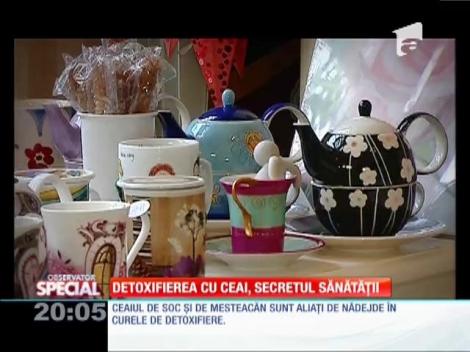 Special! Detoxifierea cu ceai, secretul sănătății