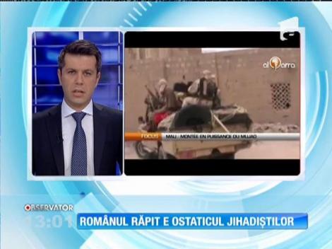 Românul răpit e ostaticul jihadiştilor