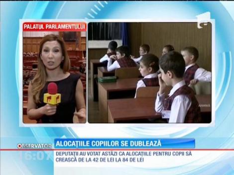 Se dublează alocaţiile copiilor