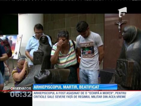 Arhiepiscopul Oscar Romero, beatificat