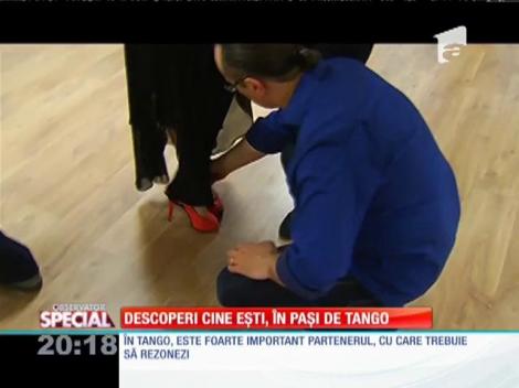 SPECIAL! Descoperă cine eşti, &icirc;n paşi de tango