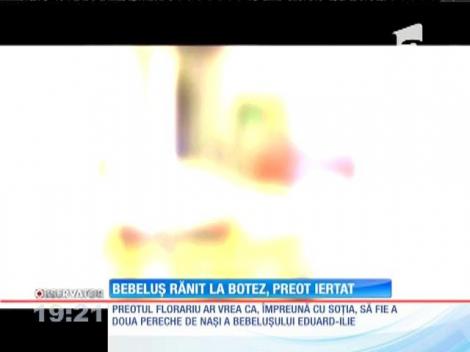 Preotul din Botoşani care a scăpat bebeluşul în cristelniţă, la botez, le-a cerut iertare părinţilor