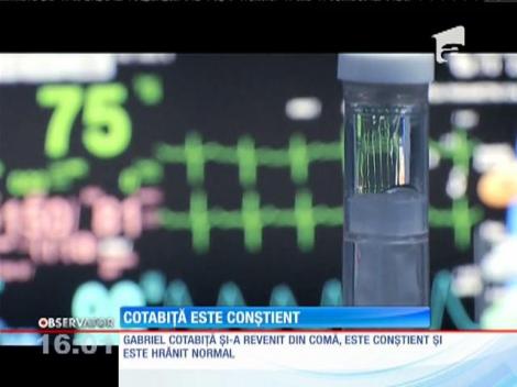 Gabriel Cotabiţă este conştient şi reuşeşte să comunice cu cei din jur