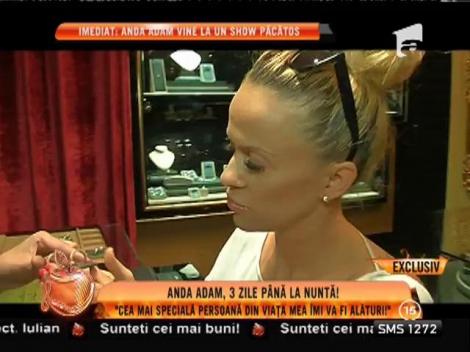 Anda Adam, la vânătoare de verighete