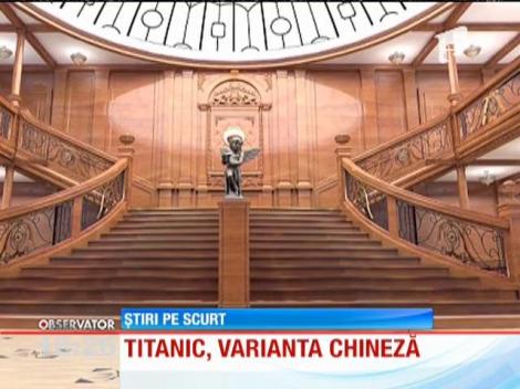 Chinezii vor să construiască o replică a celebrului Titanic