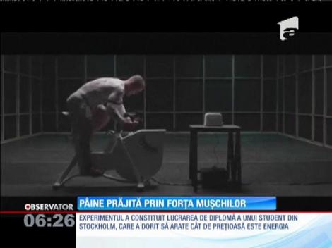 Pâine prăjită prin forța mușchilor