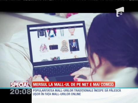 Special! Mersul la mall-ul de pe net e mai comod