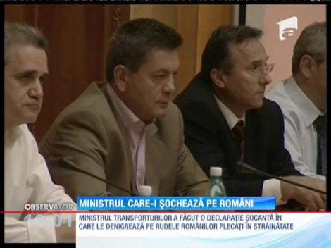 Ministrului Transporturilor, declarație denigratoare la adresa românilor din străinătate