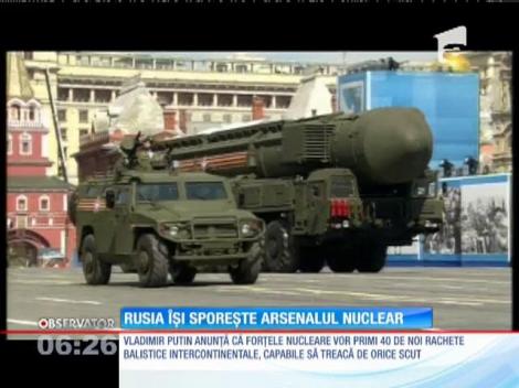 Rusia îți mărește arsenalul nuclear