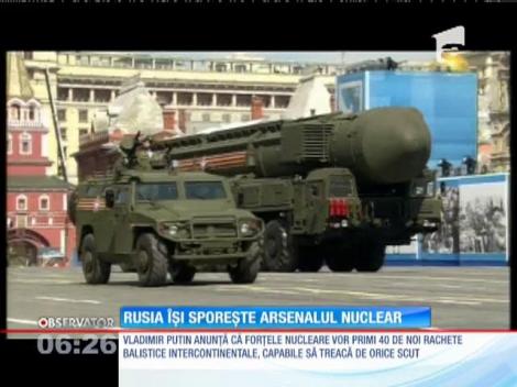 Rusia îți mărește arsenalul nuclear