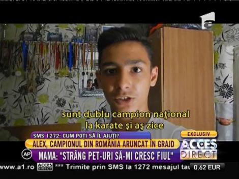 Alexandru, campion obligat să trăiască în mizerie şi sărăcie!