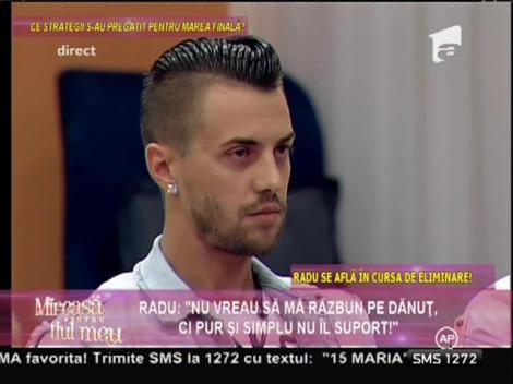 Radu și Dănuț, cuvinte jignitoare, în direct!