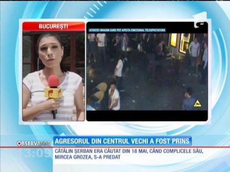 Agresorul din Centrul Vechi al Capitalei, prins în Spania