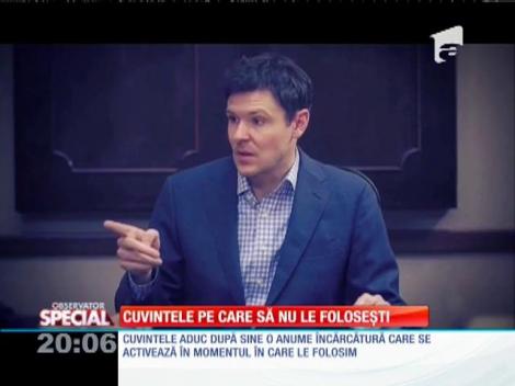 Special! Cuvintele pe care să nu le folosești